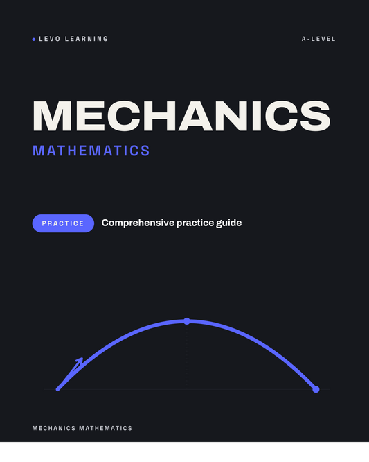 A Level Mechanics Practice Guide