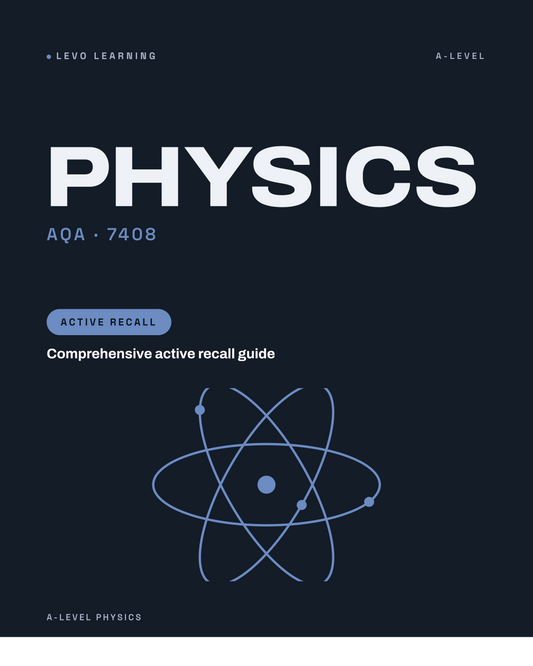 AQA A Level Physics- ACTIVE RECALL