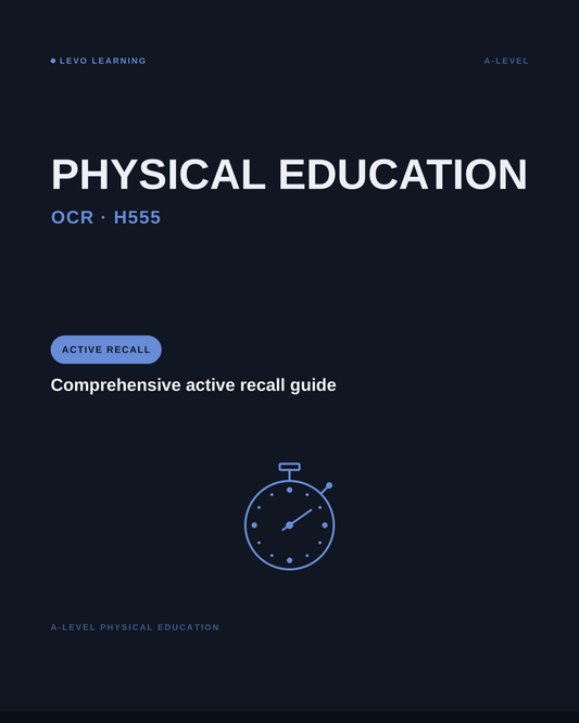 OCR A Level Physical Education- ACTIVE RECALL